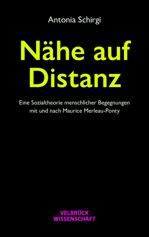 Nähe auf Distanz - Antonia Schirgi