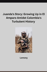 Juanda's Story: Growing Up in El Amparo Amidst Colombia's Turbulent History -  Lemony