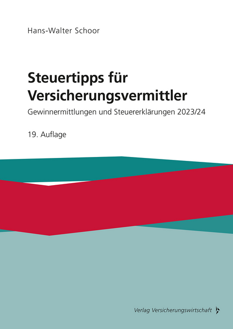 Steuertipps für Versicherungsvermittler - Hans-Walter Schoor