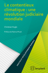 Le contentieux climatique : une révolution judiciaire mondiale -  Christian Huglo