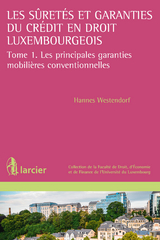 Les suretés et garanties du crédit en droit luxembourgeois - Hannes Westendorf