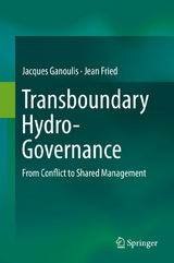 Transboundary Hydro-Governance - Jacques Ganoulis, Jean Fried