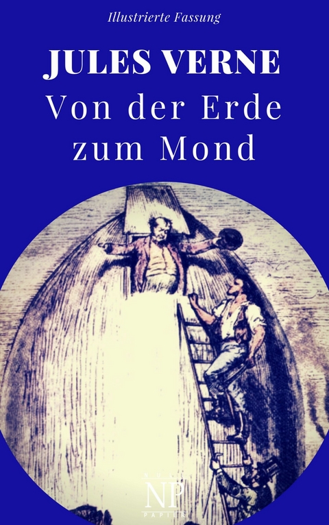 Von der Erde zum Mond -  Jules Verne