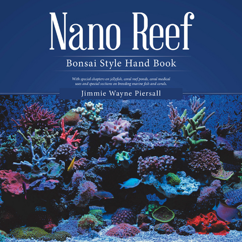 Nano Reef - Jimmie Wayne Piersall