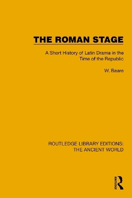 The Roman Stage - W. Beare