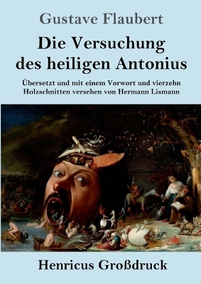 Die Versuchung des heiligen Antonius (GroÃdruck) - Gustave Flaubert