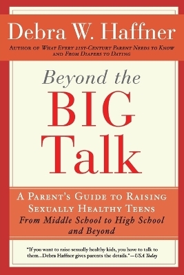 Beyond the Big Talk Revised Edition - Debra W Haffner