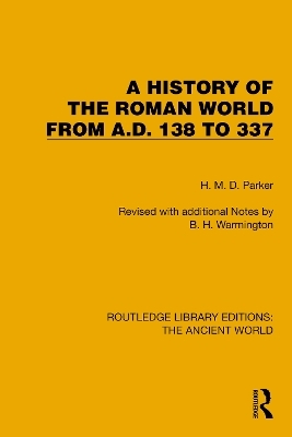 A History of the Roman World from A.D. 138 to 337 - H.M.D. Parker