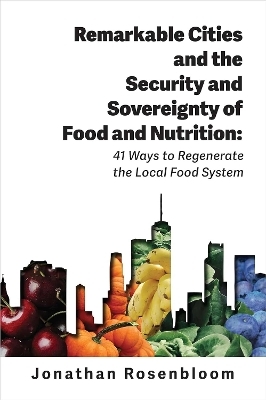 Remarkable Cities and the Security and Sovereignty of Food and Nutrition -  Environmental Law Institute