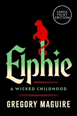 Elphie - Gregory Maguire