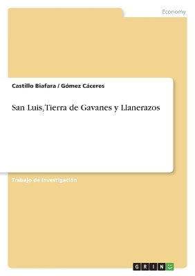 San Luis, Tierra de Gavanes y Llanerazos - Castillo Biafara, GÃ³mez CÃ¡ceres