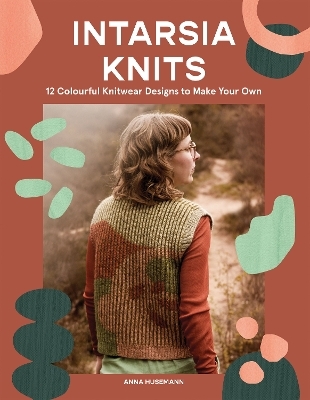 Intarsia Knits - Anna Husemann