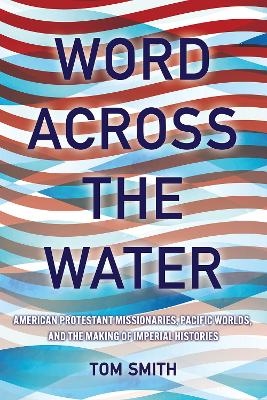 Word across the Water - Tom Smith