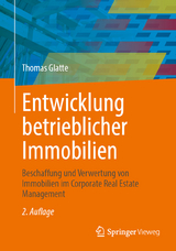 Entwicklung betrieblicher Immobilien - Glatte, Thomas