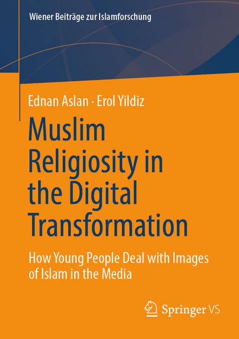 Muslim Religiosity in the Digital Transformation - Ednan Aslan, Erol Yildiz