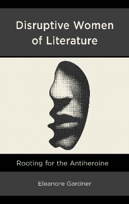 Disruptive Women of Literature - Eleanore Gardner