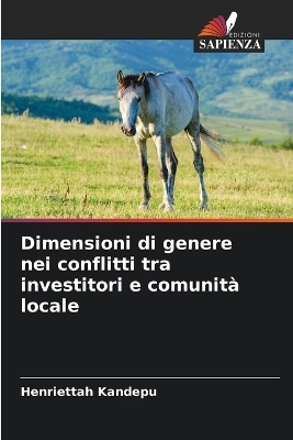 Dimensioni di genere nei conflitti tra investitori e comunit� locale - Henriettah Kandepu