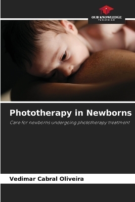 Phototherapy in Newborns - Vedimar Cabral Oliveira