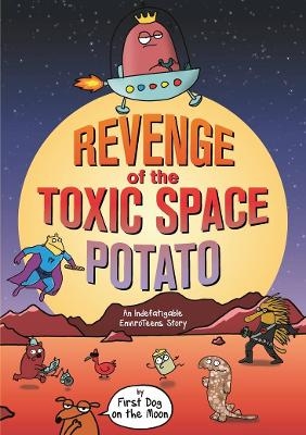 Revenge of the Toxic Space Potato - First Dog on the Moon