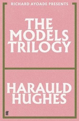 The Models Trilogy - Harauld Hughes