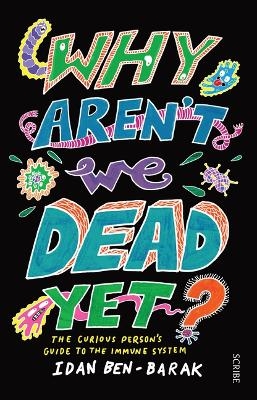 Why Aren't We Dead Yet? - Idan Ben-Barak