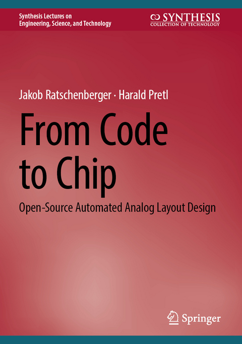 From code to chip - Jakob Ratschenberger, Harald Pretl