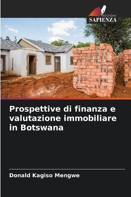 Prospettive di finanza e valutazione immobiliare in Botswana - Donald Kagiso Mengwe