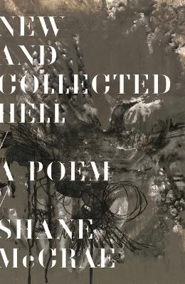 New and Collected Hell - Shane McCrae