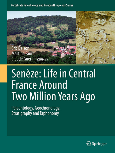 Senèze: Life in Central France Around Two Million Years Ago - 