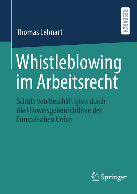 Whistleblowing im Arbeitsrecht - Thomas Lehnart