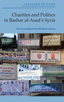 Charities and Politics in Bashar Al-Asad's Syria -  Laura Ruiz de Elvira