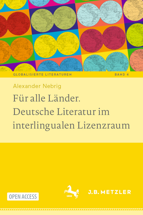 Für alle Länder. Deutsche Literatur im interlingualen Lizenzraum - Alexander Nebrig