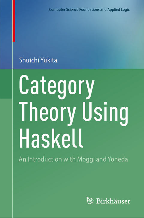 Category Theory Using Haskell - Shuichi Yukita