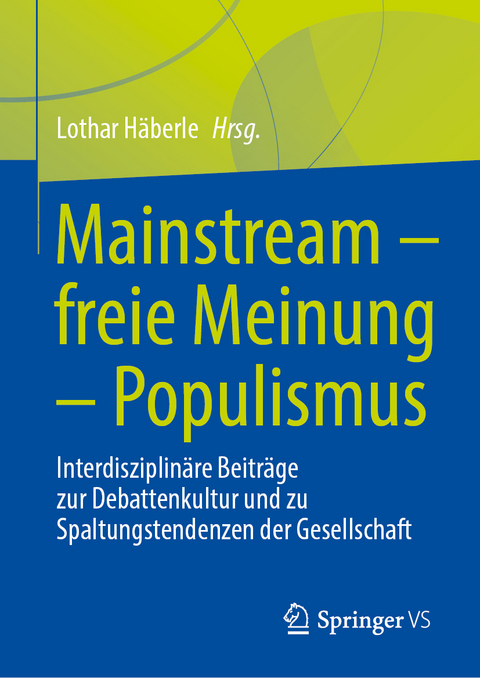 Mainstream – freie Meinung – Populismus - 