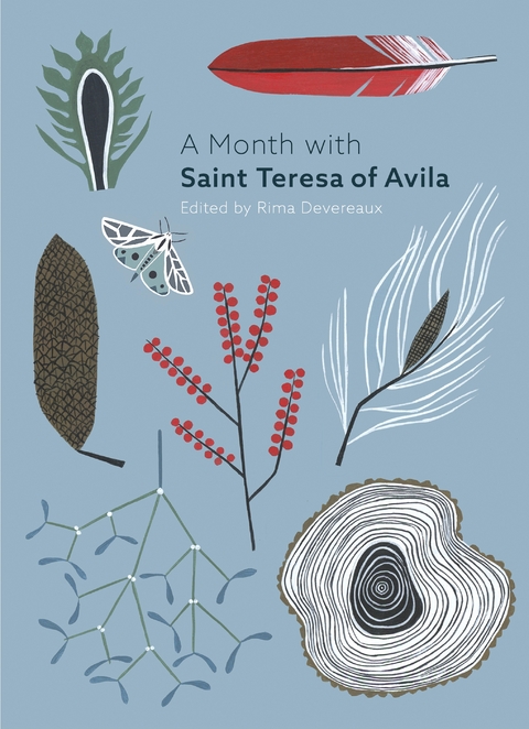 Month with St Teresa of Avila -  Edited by Rima Devereaux