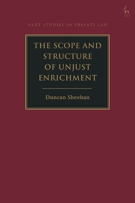 The Scope and Structure of Unjust Enrichment - Professor Duncan Sheehan