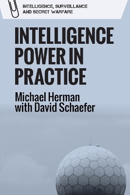 Intelligence Power in Practice -  Michael Herman,  David Schaefer