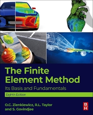 The Finite Element Method - O. C. Zienkiewicz, R. L. Taylor, S. Govindjee