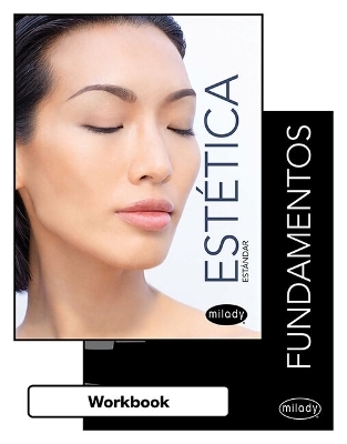 Bundle: Student Workbook for Spanish Translated Foundations + Milady Standard Esthetics: Fundamentals, 12th -  Milady