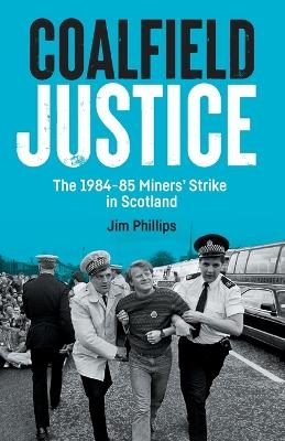 Coalfield Justice -  Jim Phillips