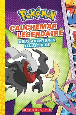 Pokémon: N° 4 - Cauchemar Légendaire - Meredith Rusu