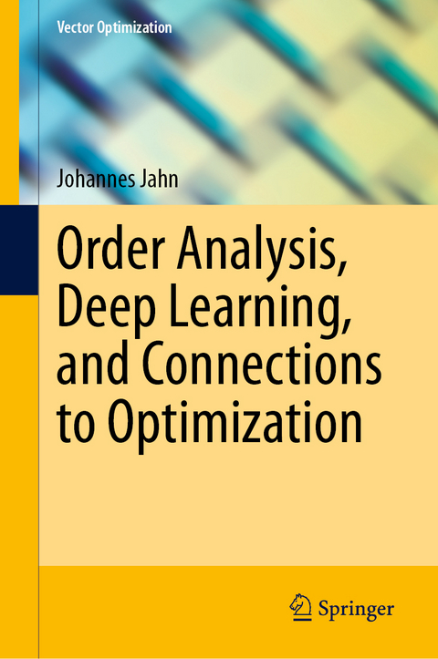 Order Analysis, Deep Learning, and Connections to Optimization - Johannes Jahn