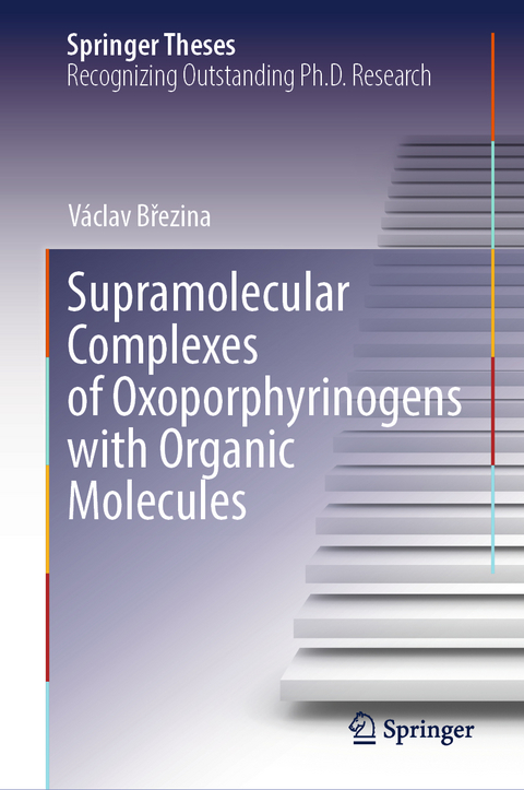 Supramolecular Complexes of Oxoporphyrinogens with Organic Molecules - Václav Březina