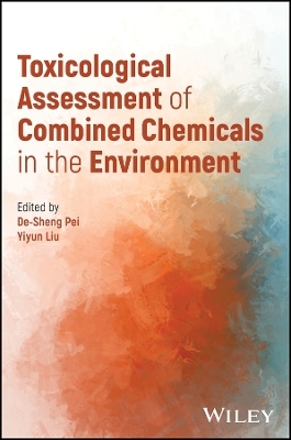 Toxicological Assessment of Combined Chemicals in the Environment - 