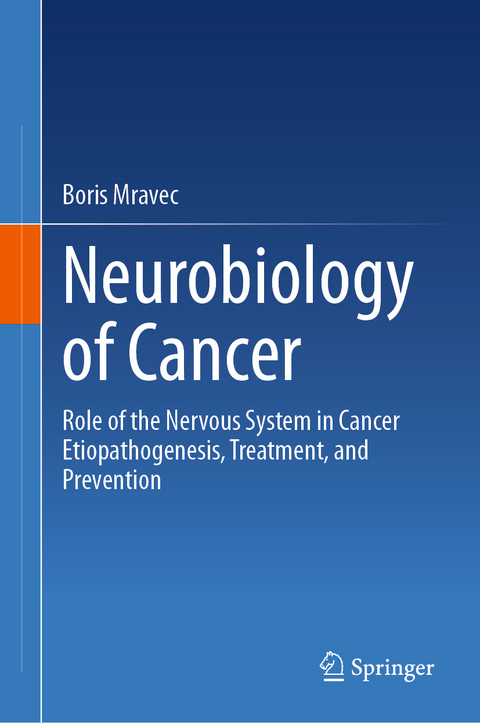 Neurobiology of Cancer - Boris Mravec