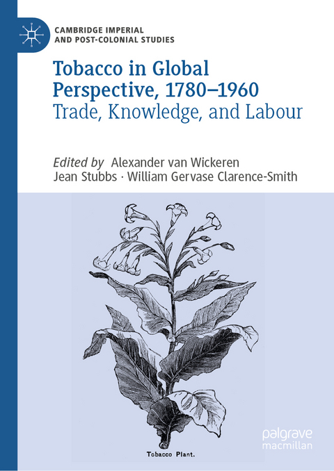 Tobacco in Global Perspective, 1780–1960 - 