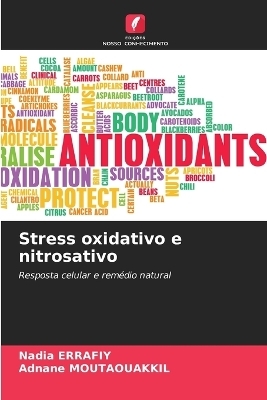 Stress oxidativo e nitrosativo - Nadia Errafiy, Adnane Moutaouakkil