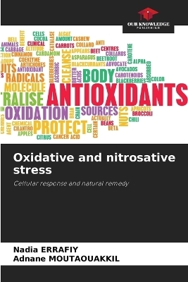 Oxidative and nitrosative stress - Nadia Errafiy, Adnane Moutaouakkil