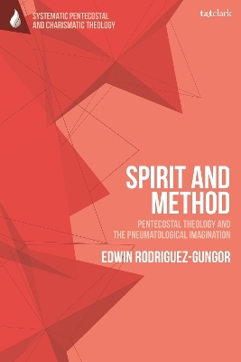 Spirit and Method - Edwin Rodriguez-Gungor