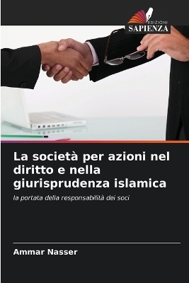 La societ� per azioni nel diritto e nella giurisprudenza islamica - Ammar Nasser